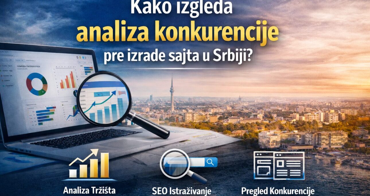 Kako izgleda analiza konkurencije pre izrade sajta u Srbiji?